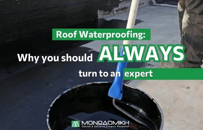 Roof Waterproofing : Why you should ALWAYS turn to an expert
