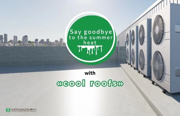 Say goodbye to the summer heat with «cool roofs»