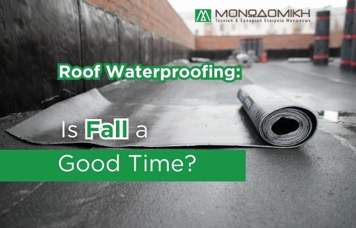 Roof waterproofing: Is fall a good time?