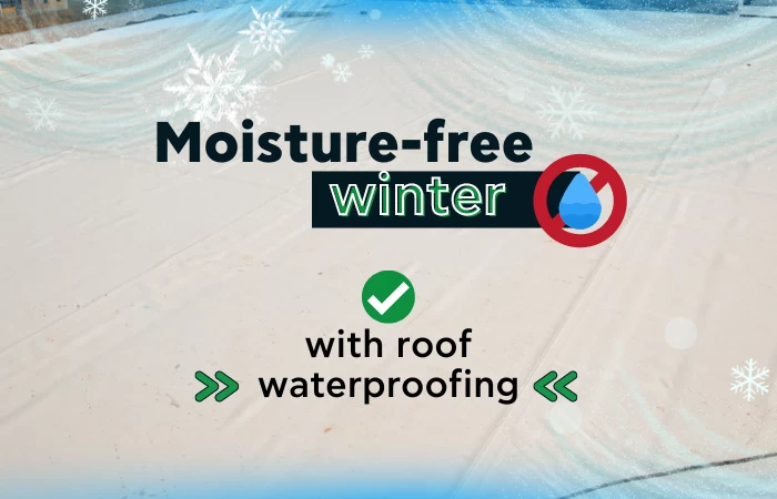 Moisture-free winter with roof waterproofing